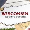 Wisconsin Sports Betting Your Ultimate Offshore Guide