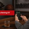 Best Sports Betting Kentucky Sites: Guide 2026
