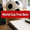 7 Best Free Bets for World Cup 2026
