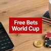 7 Best Free Bets World Cup Offers for 2026