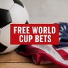 7 Best Free World Cup Bets for US Bettors (2026)