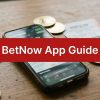BetNow App Guide 2026: Mobile Betting & Crypto Payments