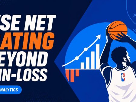 How to Use NBA Net Rating Beyond Win-Loss Records