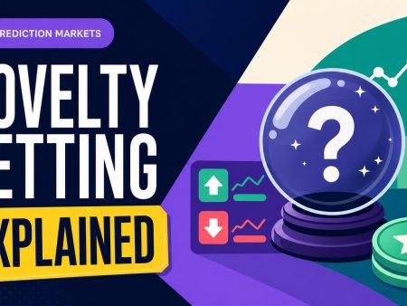 What Is Novelty Betting? Markets, Rules, and Settlement