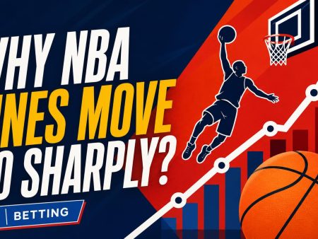 Why Do NBA Lines Move So Sharply Before Tipoff?
