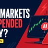 Why Do Live Markets Get Suspended at Crucial Moments?